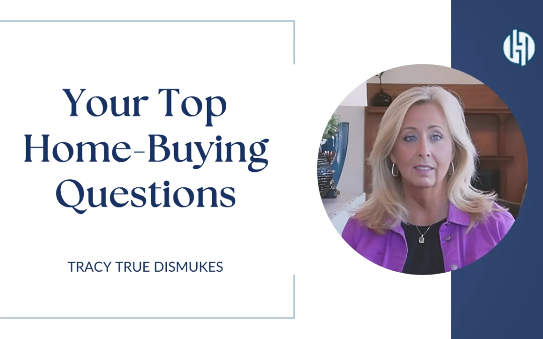 Home Buyer FAQs for Today’s Market