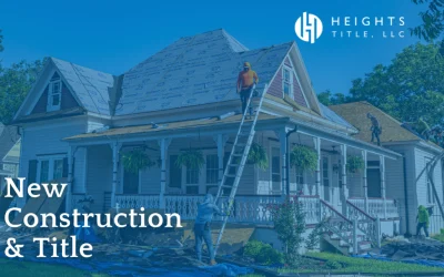 New Construction and Title: What to Know
